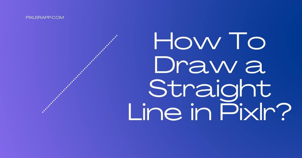 How To Draw a Straight Line in Pixlr